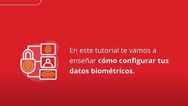 BER - Digitalizate - Video - Cómo activar los Datos Biométricos y usarlos como segundo factor